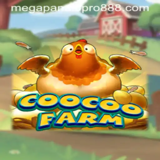 Exploring the Exciting World of CooCooFarm and Mega Panalo Pro