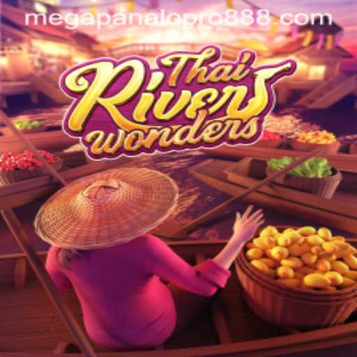 Exploring the Vibrant World of ThaiRiverWonders: Mega Panalo Pro Edition